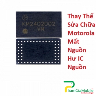 Thay Thế Sửa Chữa Motorola Z Play Mất Nguồn Hư IC Nguồn Lấy Liền